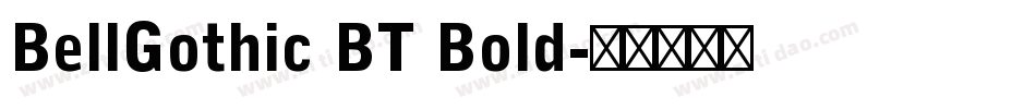 BellGothic BT Bold字体转换